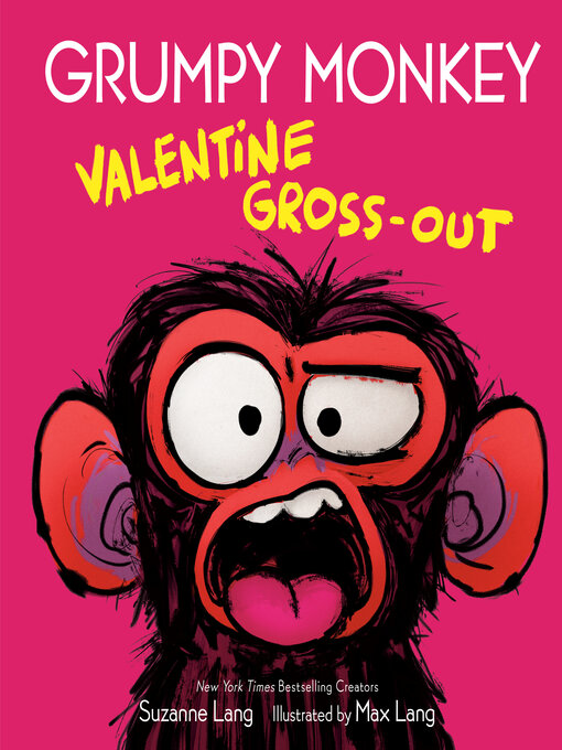 Title details for Grumpy Monkey Valentine Gross-Out by Suzanne Lang - Wait list